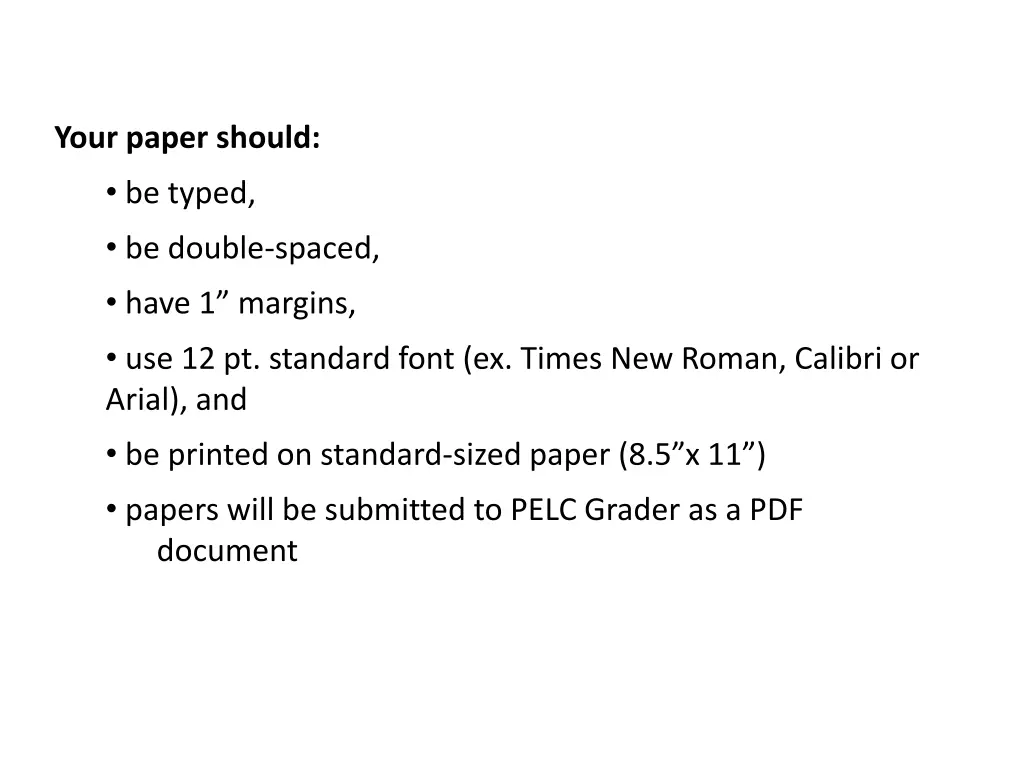 your paper should be typed be double spaced have