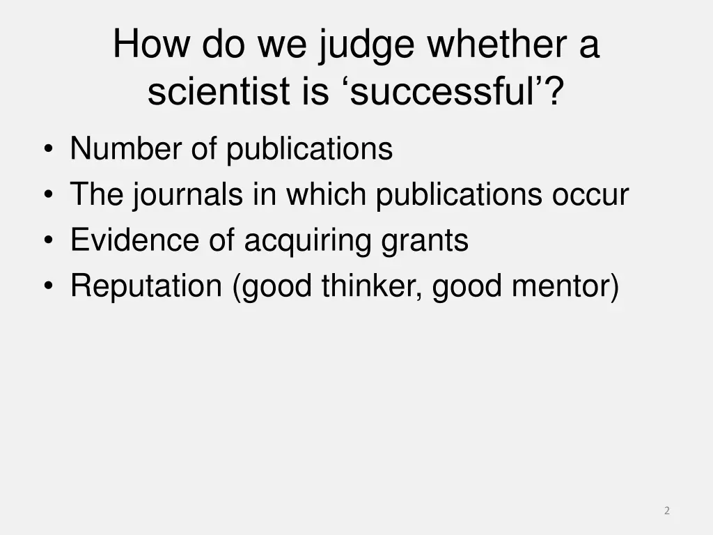 how do we judge whether a scientist is successful