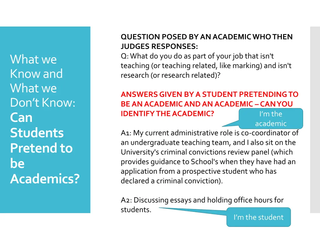 question posed by an academic who then judges