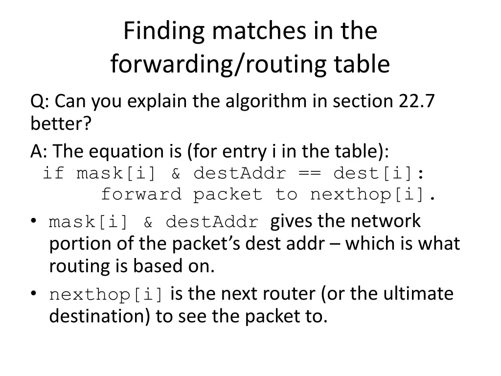 finding matches in the forwarding routing table