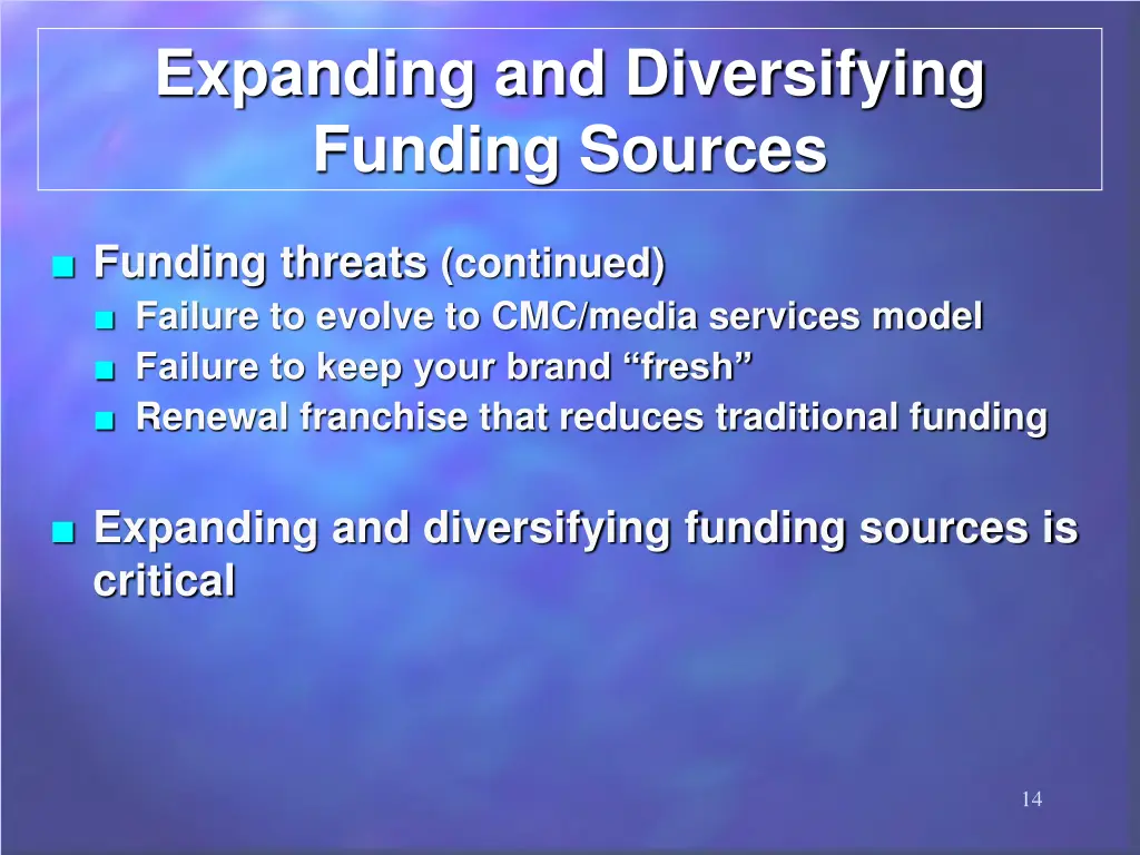 expanding and diversifying funding sources 1