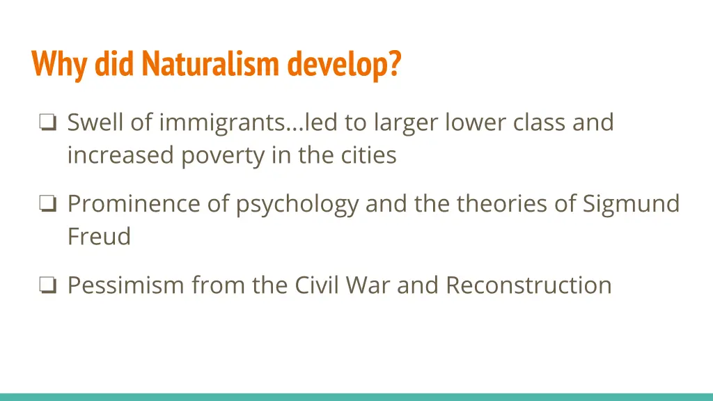 why did naturalism develop