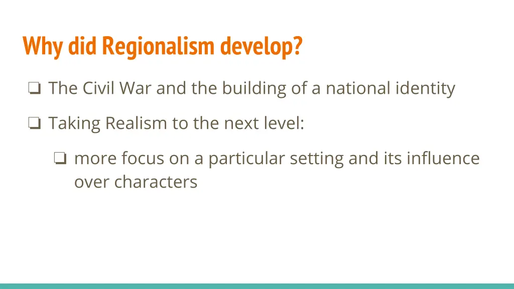 why did regionalism develop