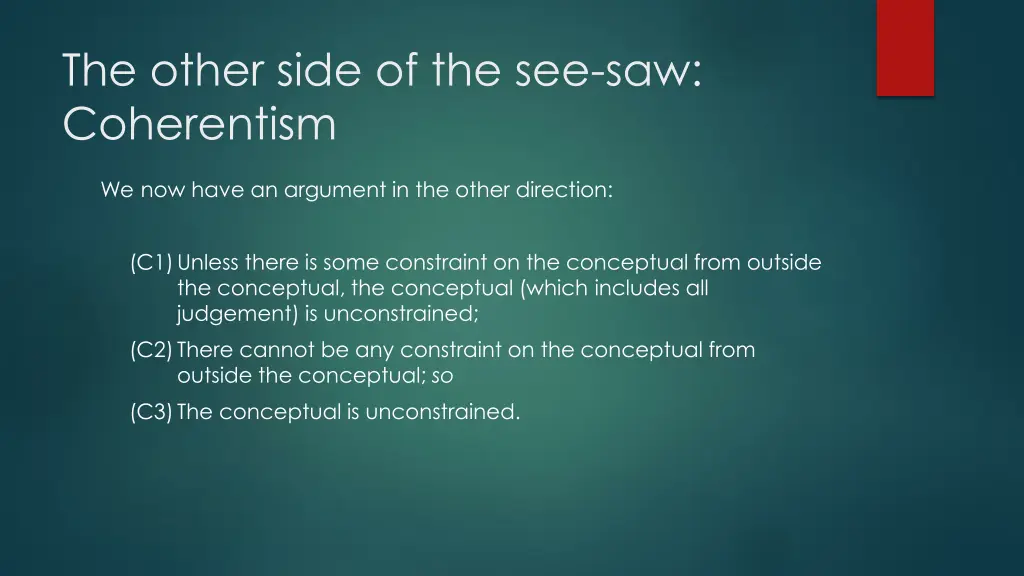 the other side of the see saw coherentism