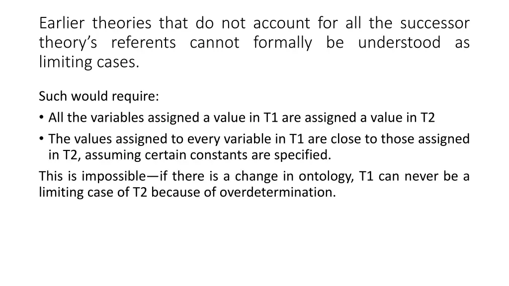 earlier theories that do not account