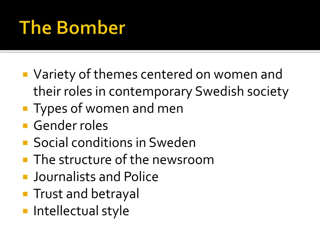variety of themes centered on women and their