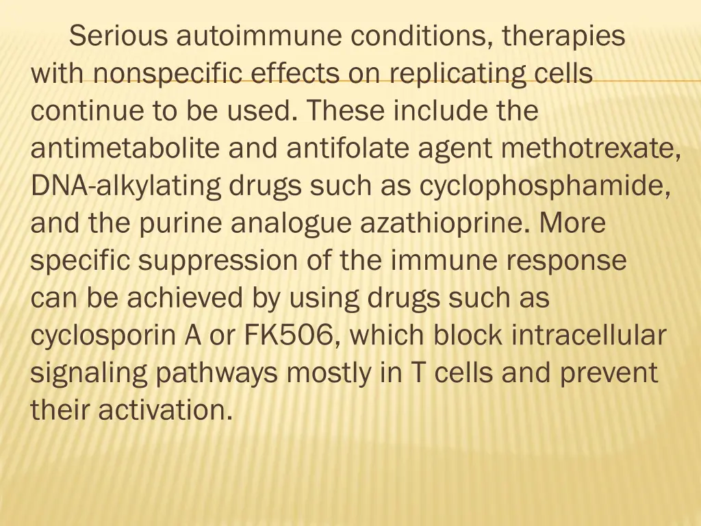 serious autoimmune conditions therapies with