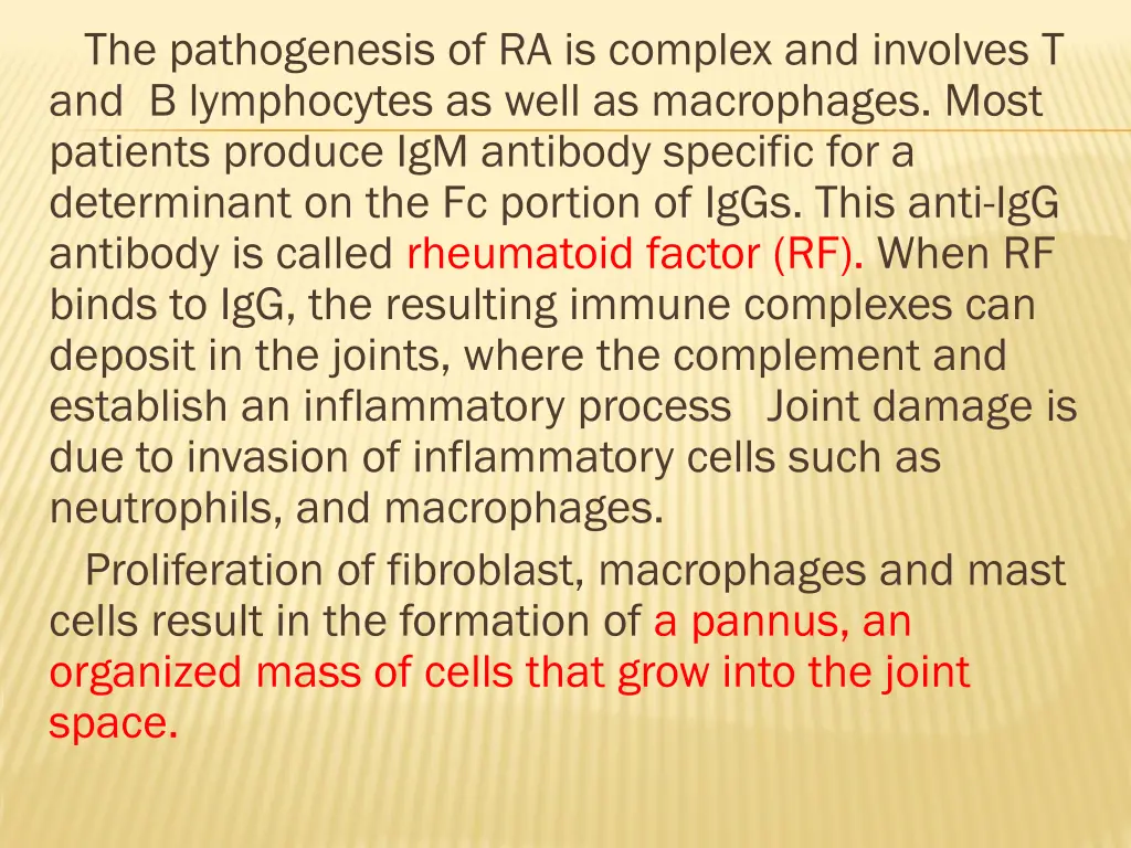 the pathogenesis of ra is complex and involves