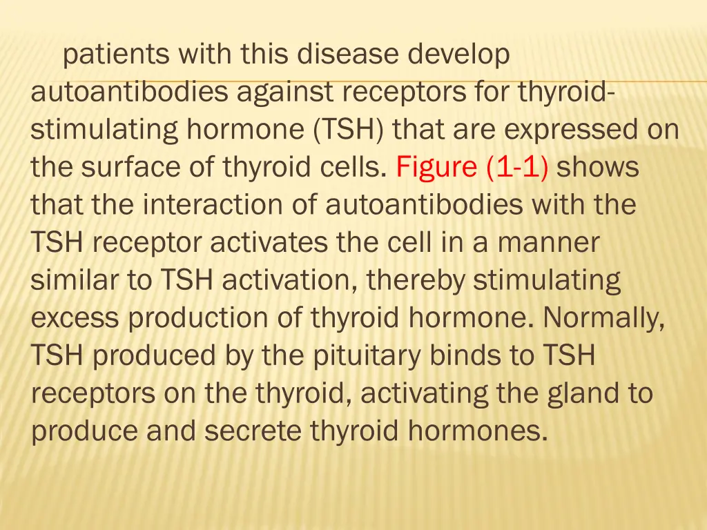 patients with this disease develop autoantibodies