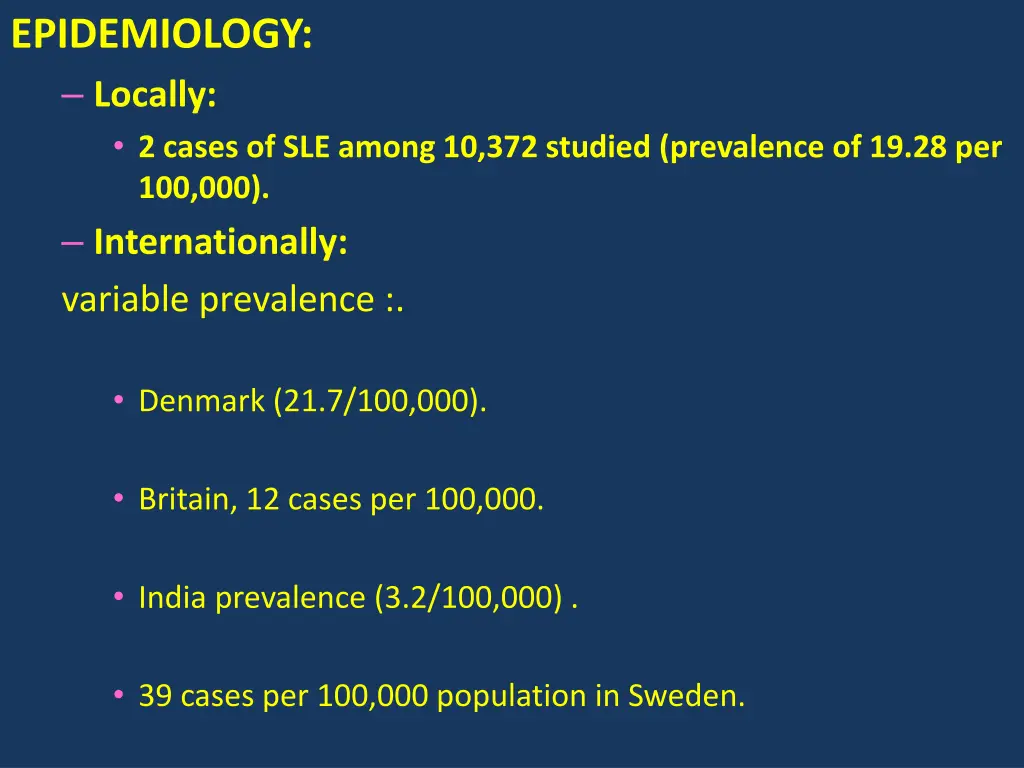 epidemiology locally 2 cases of sle among