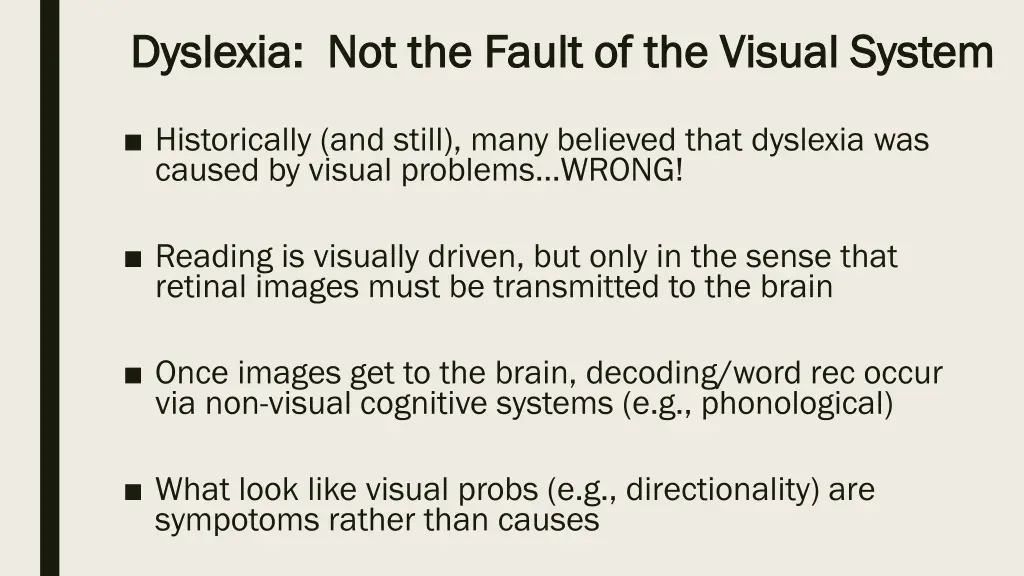 dyslexia not the fault of the visual system