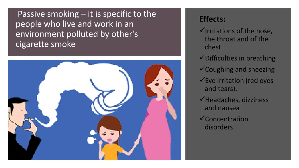 passive smoking it is specific to the people