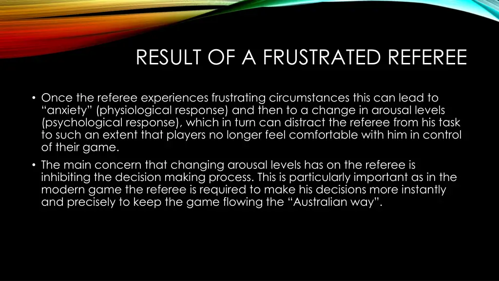 result of a frustrated referee