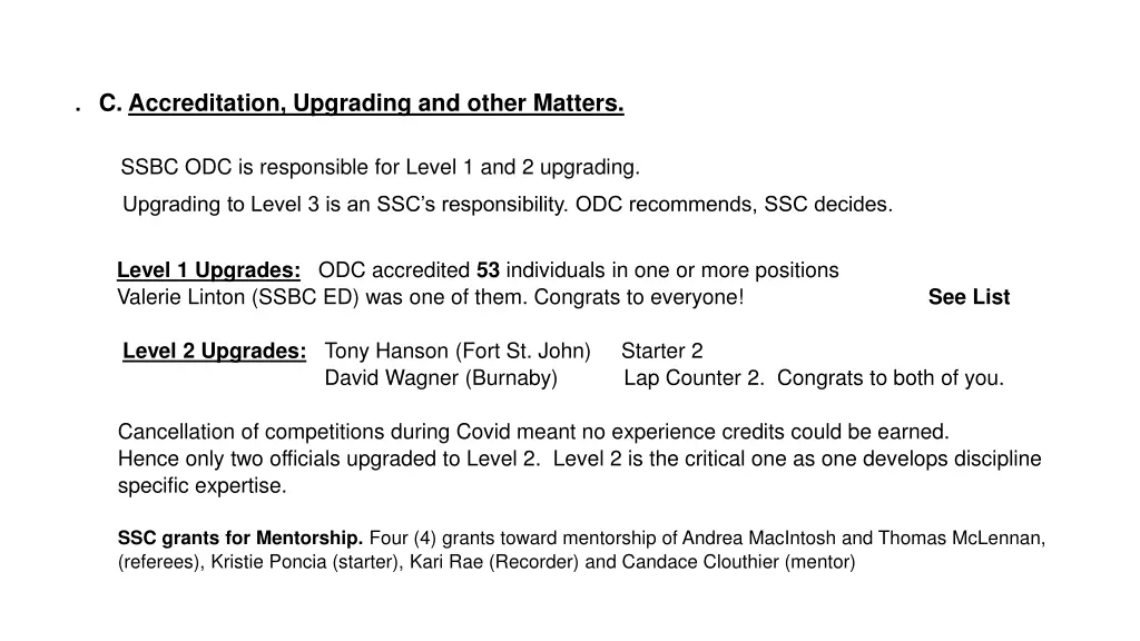c accreditation upgrading and other matters