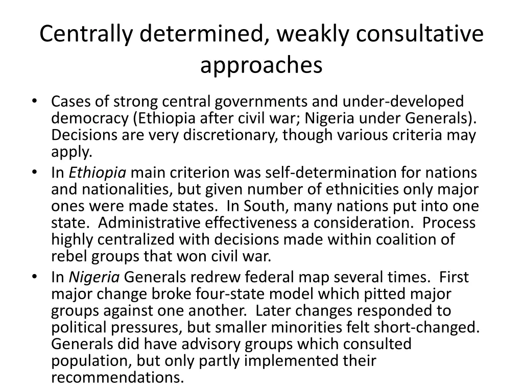 centrally determined weakly consultative