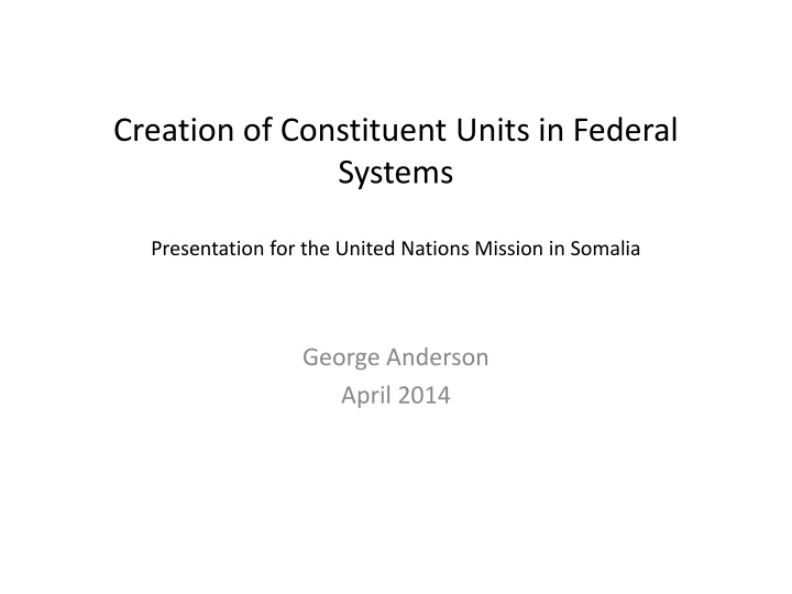 creation of constituent units in federal systems