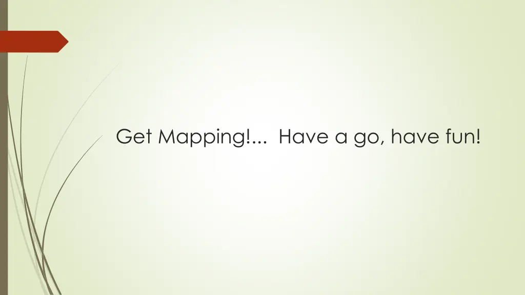 get mapping have a go have fun