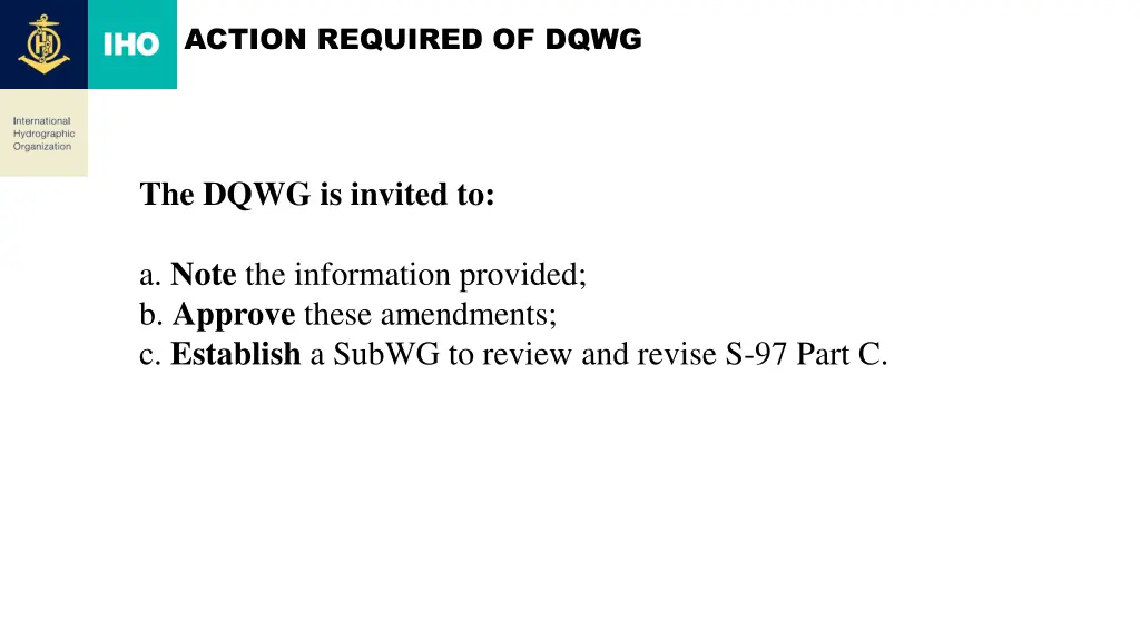 action required of dqwg