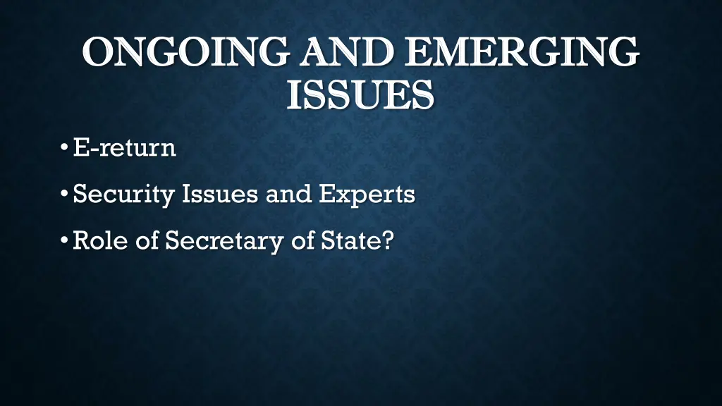 ongoing and emerging ongoing and emerging issues