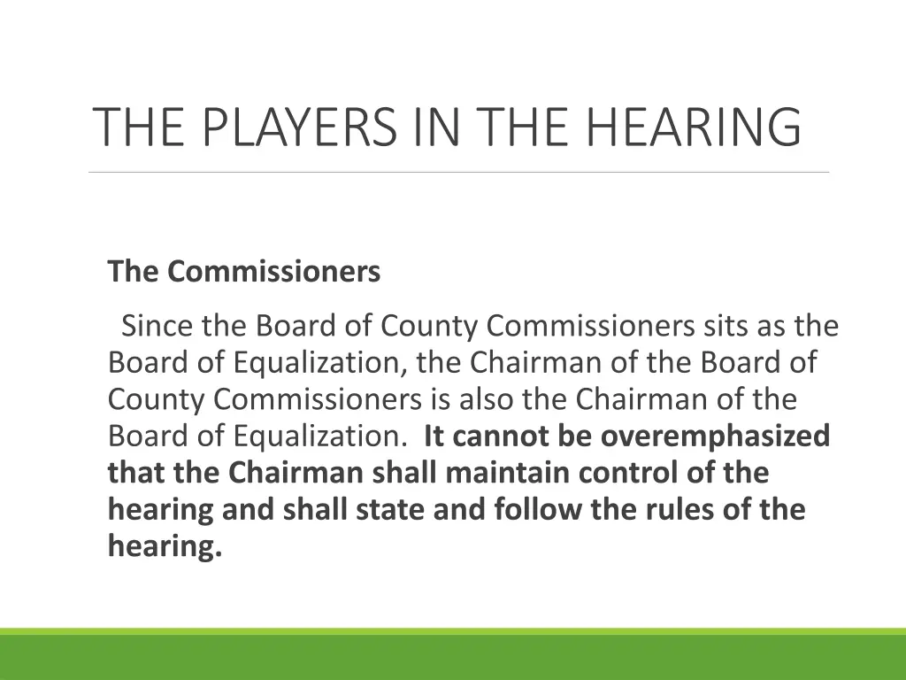 the players in the hearing 7