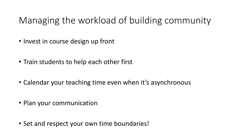 managing the workload of building community
