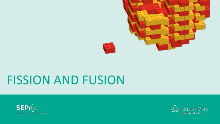 fission and fusion