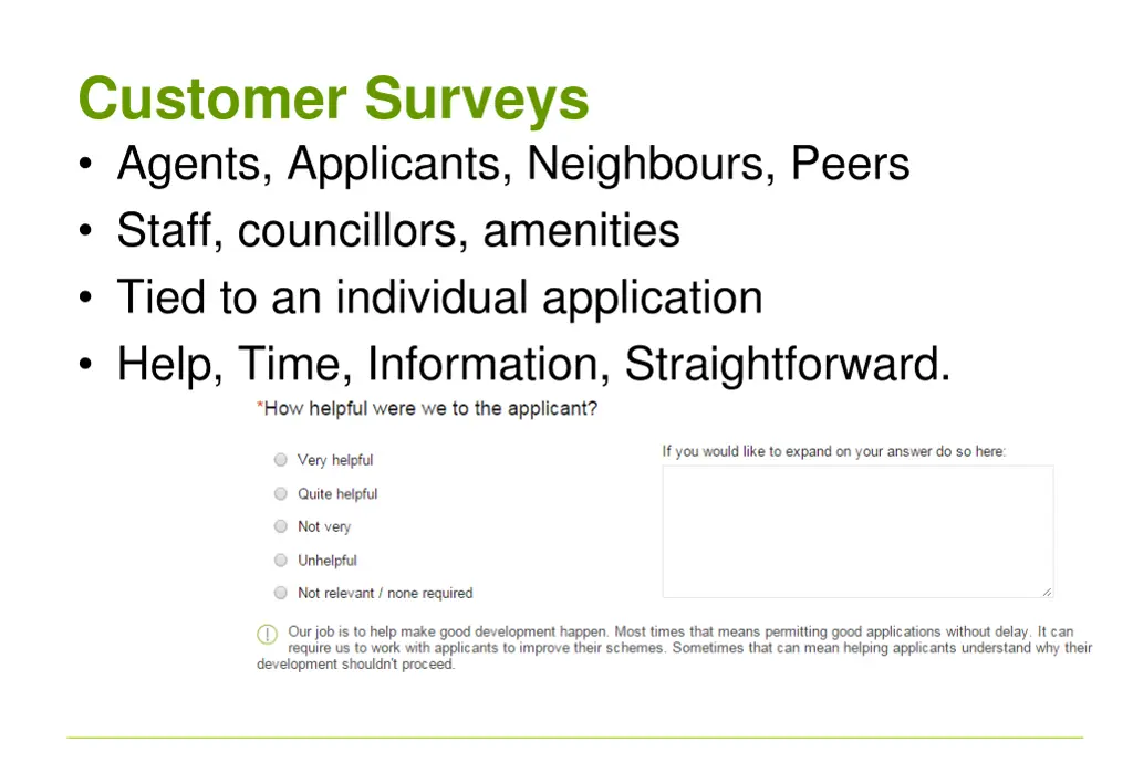 customer surveys agents applicants neighbours