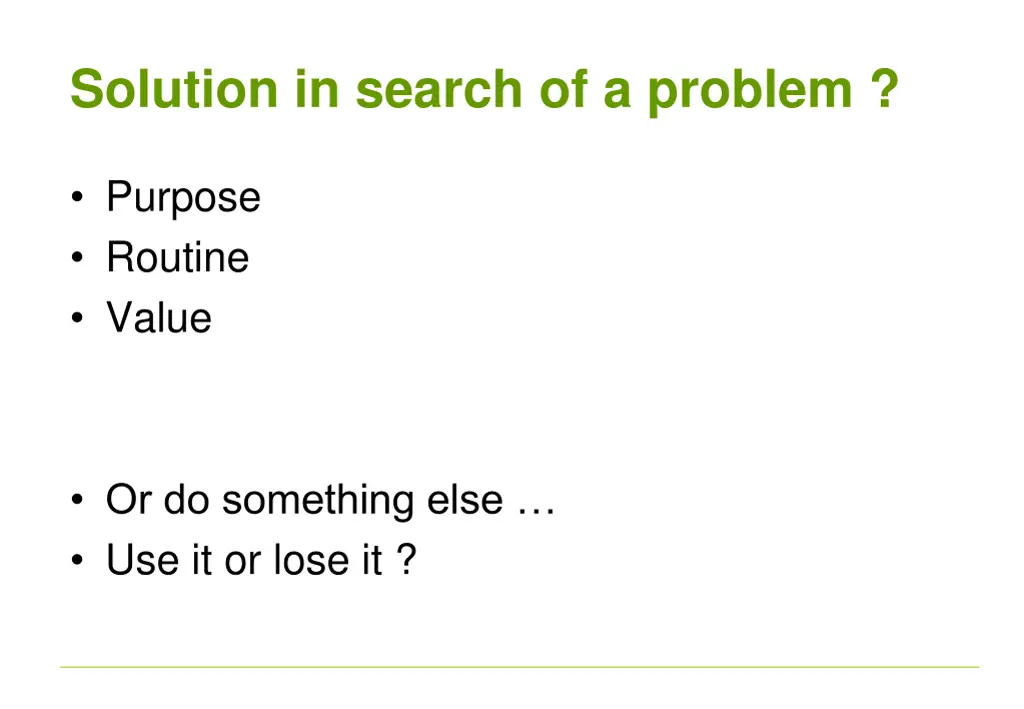 solution in search of a problem