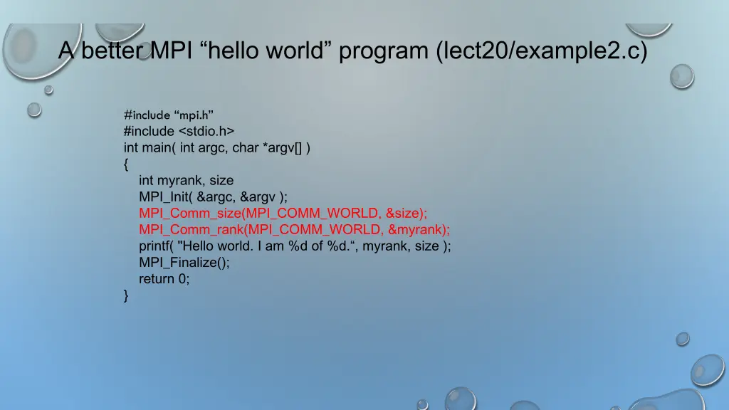 a better mpi hello world program lect20 example2 c