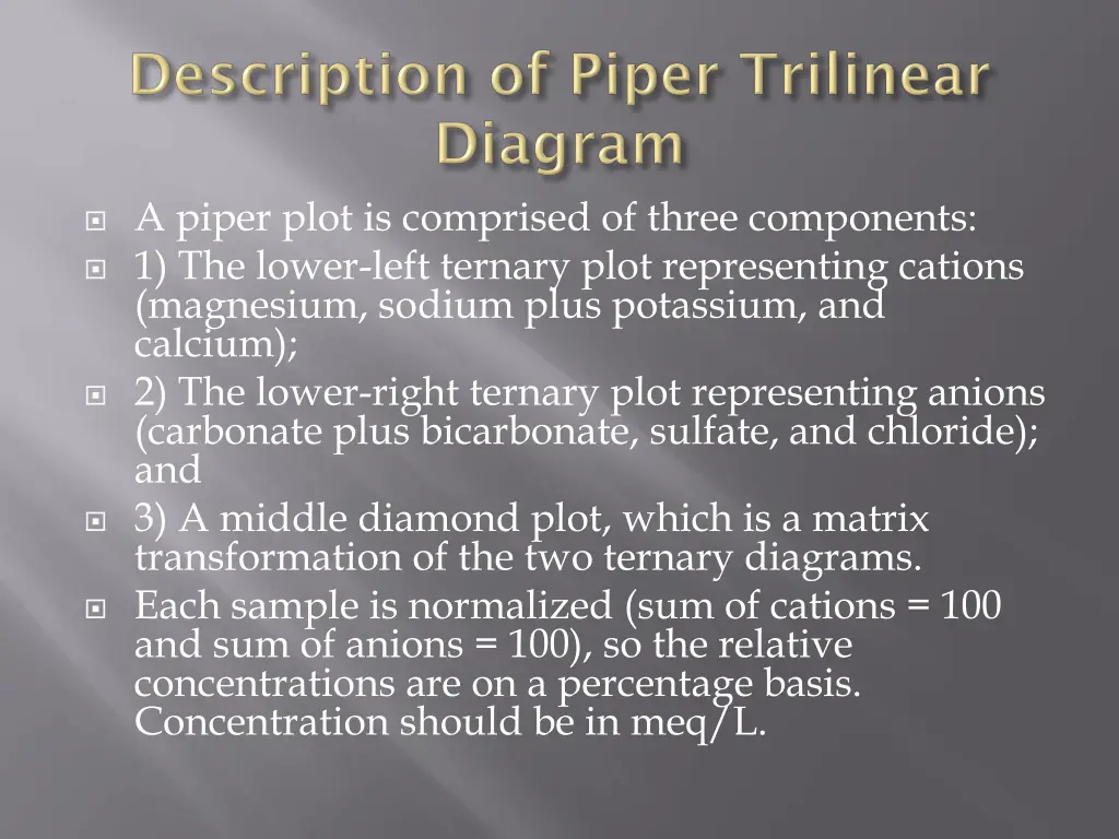 a piper plot is comprised of three components