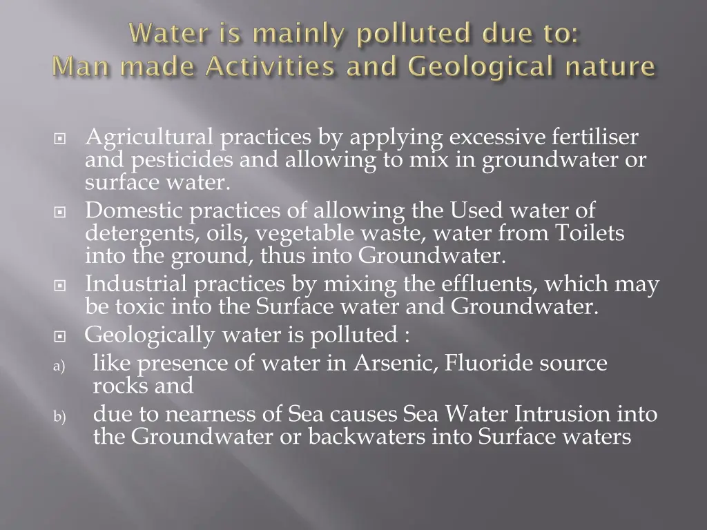 agricultural practices by applying excessive