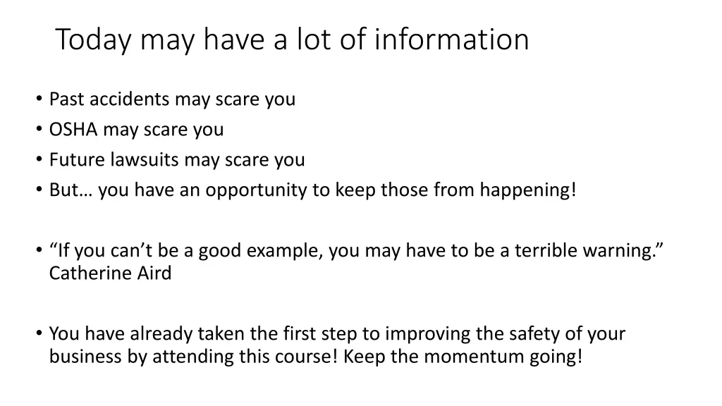 today may have a lot of information