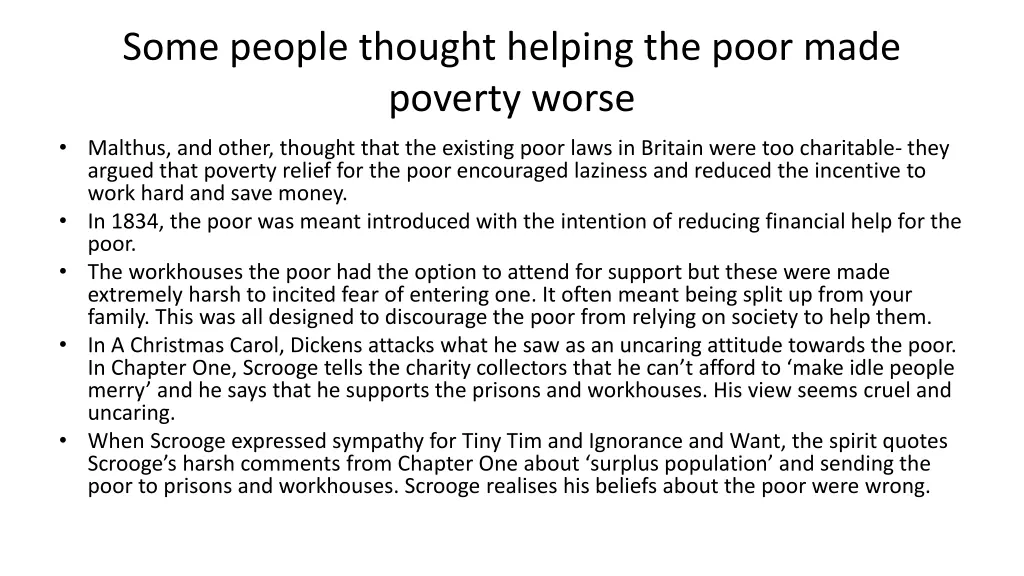 some people thought helping the poor made poverty