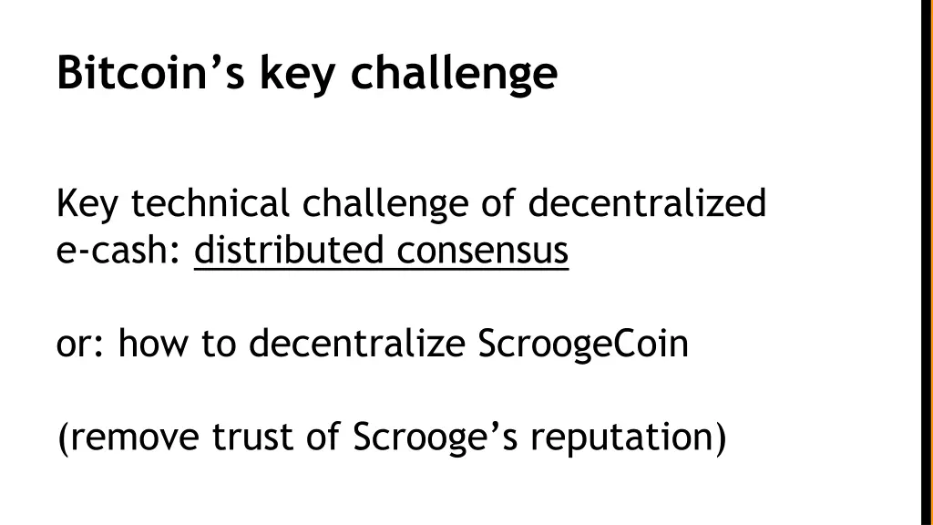 bitcoin s key challenge