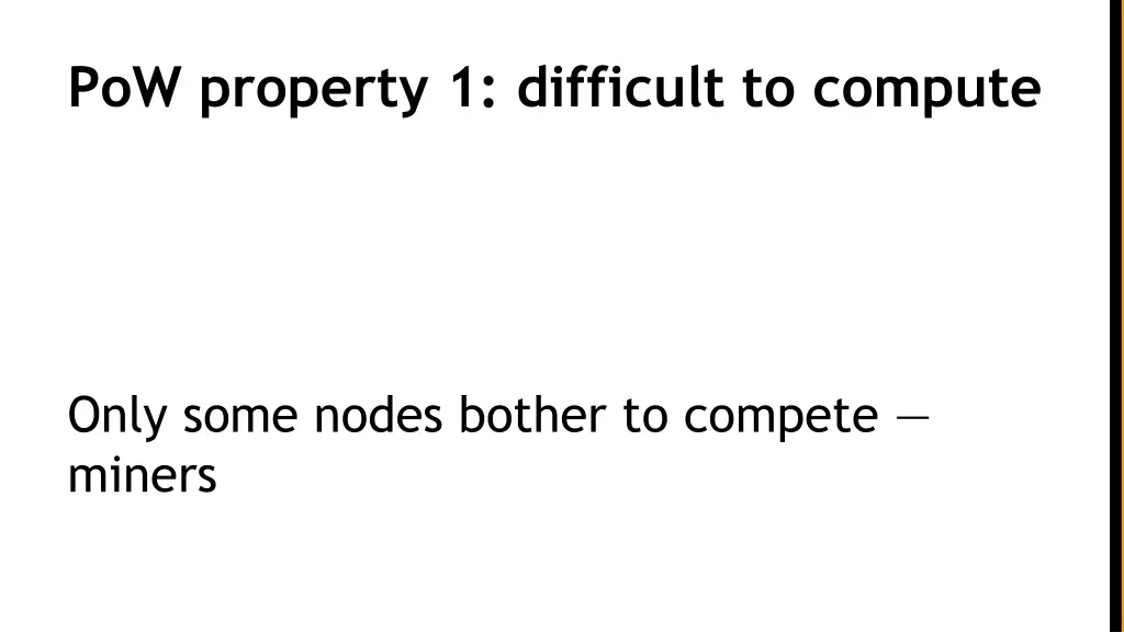 pow property 1 difficult to compute