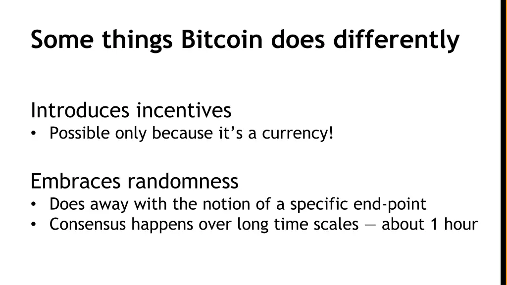 some things bitcoin does differently