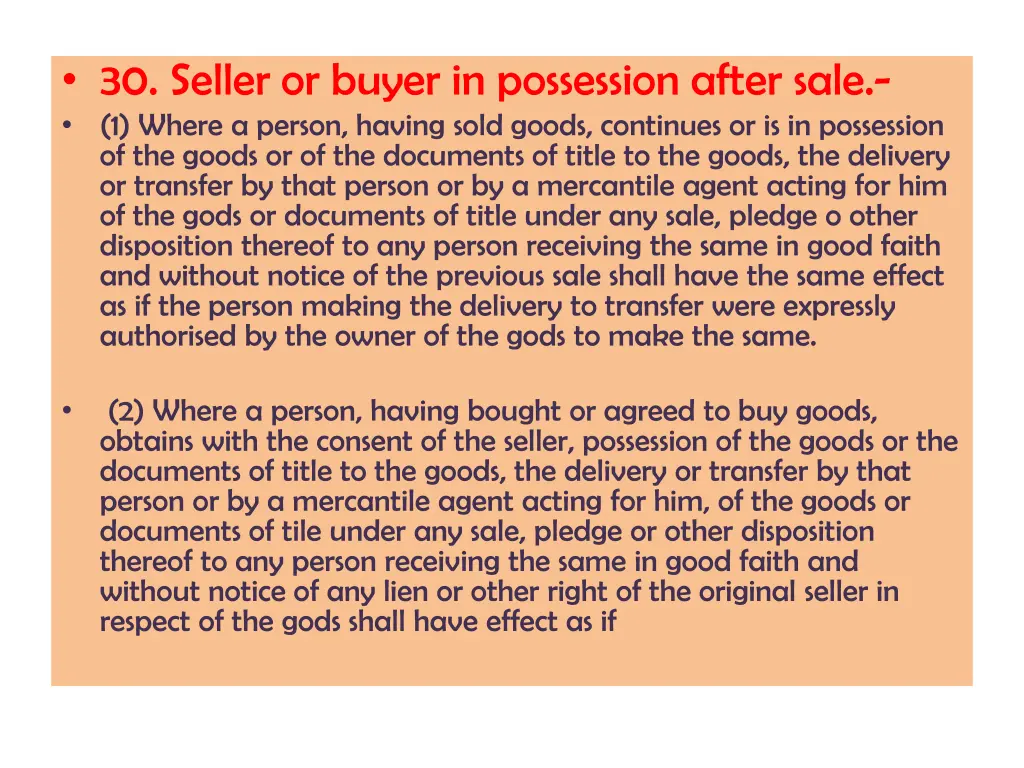 30 seller or buyer in possession after sale