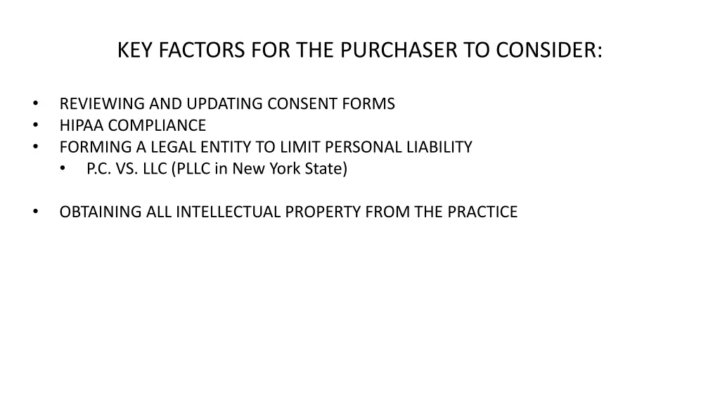 key factors for the purchaser to consider