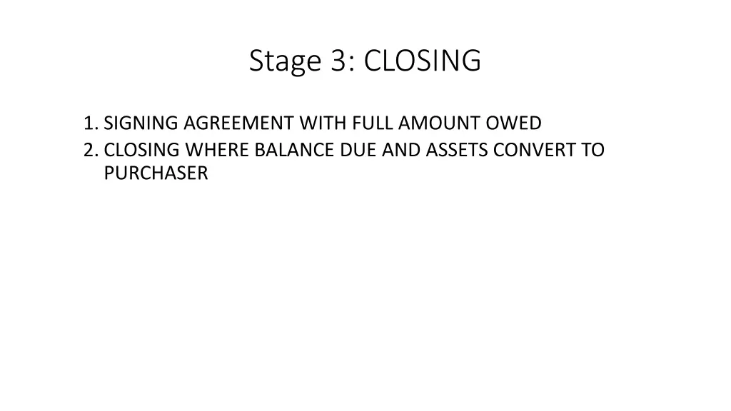 stage 3 closing