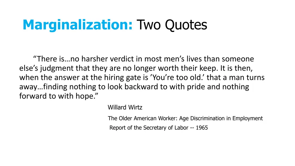 marginalization two quotes