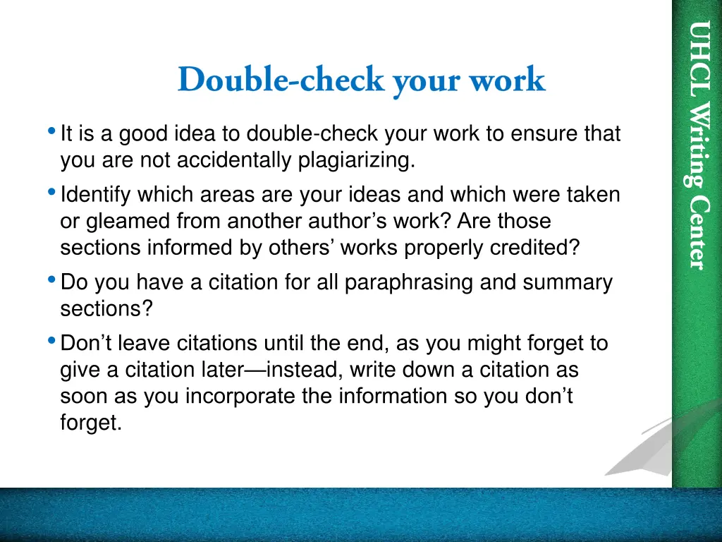 it is a good idea to double check your work