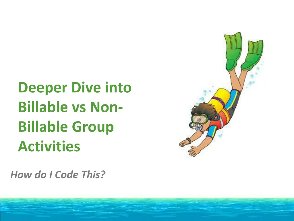 deeper dive into billable vs non billable group