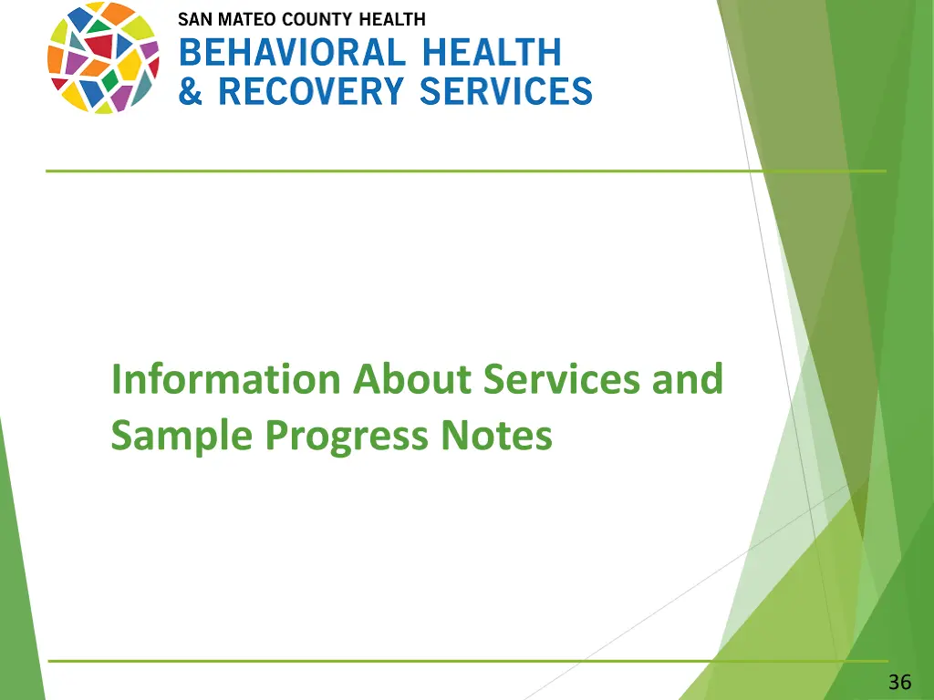 information about services and sample progress