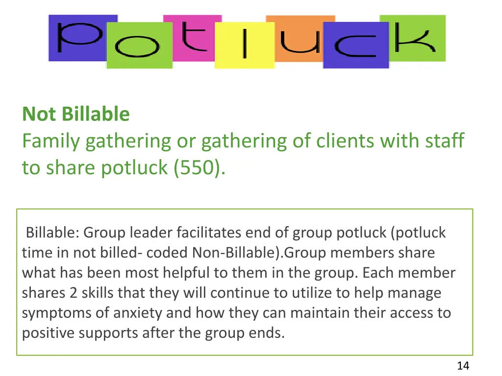 not billable family gathering or gathering