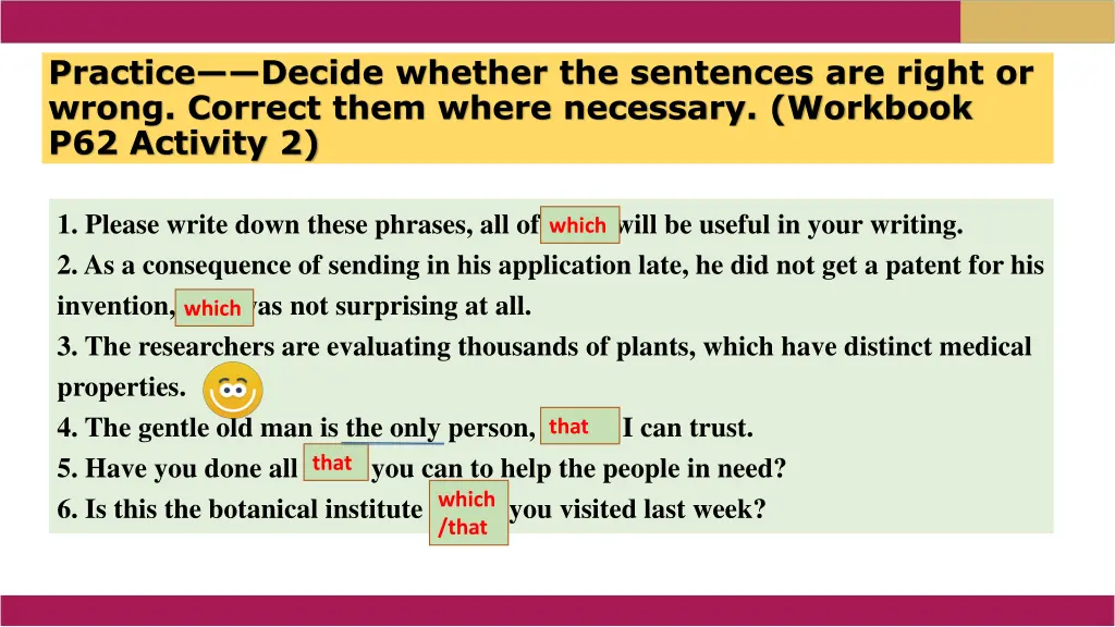 practice decide whether the sentences are right