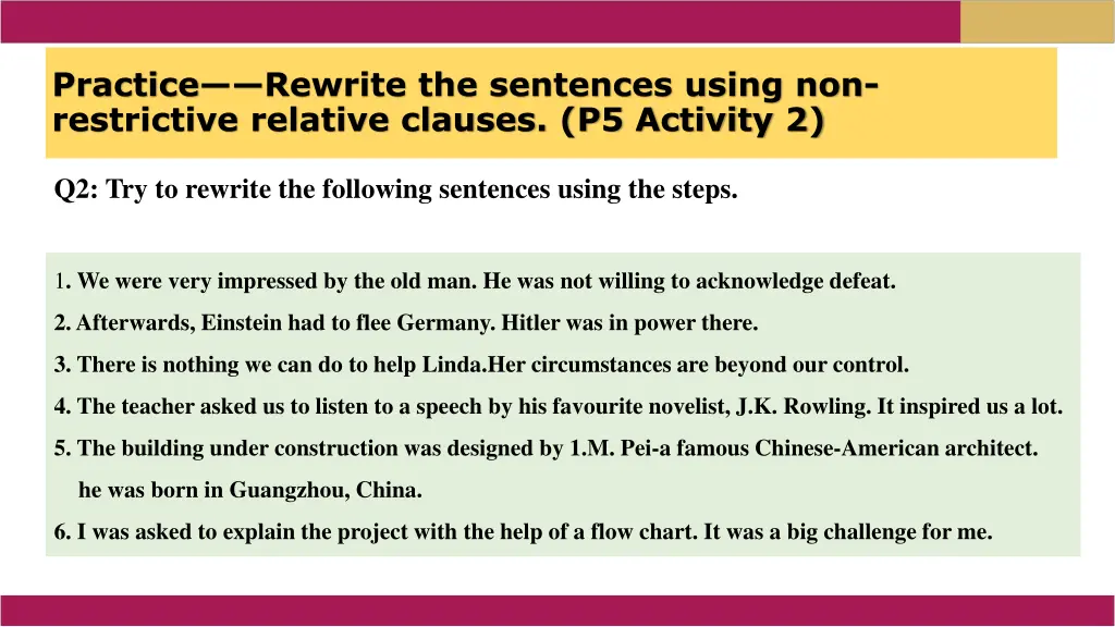 practice rewrite the sentences using 1