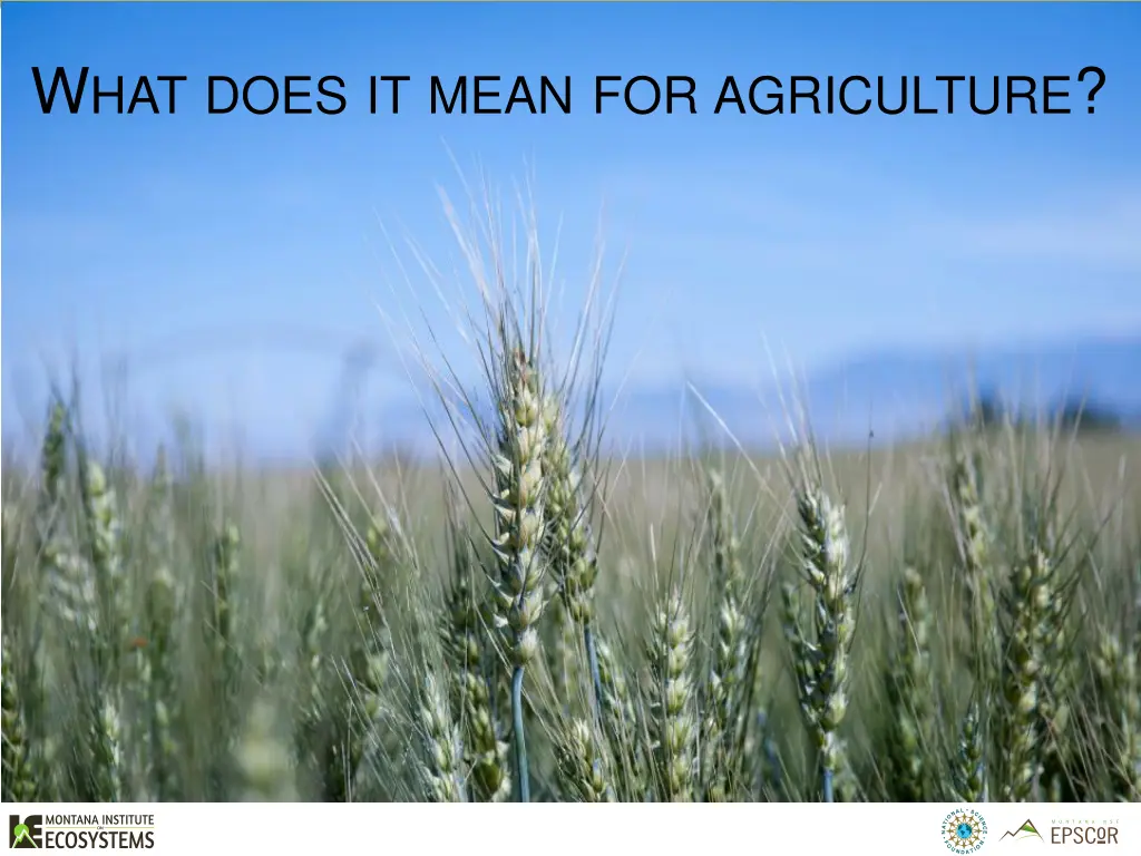w hat does it mean for agriculture