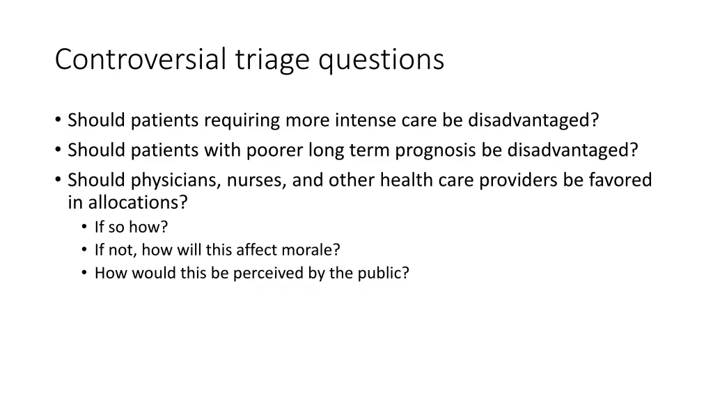controversial triage questions