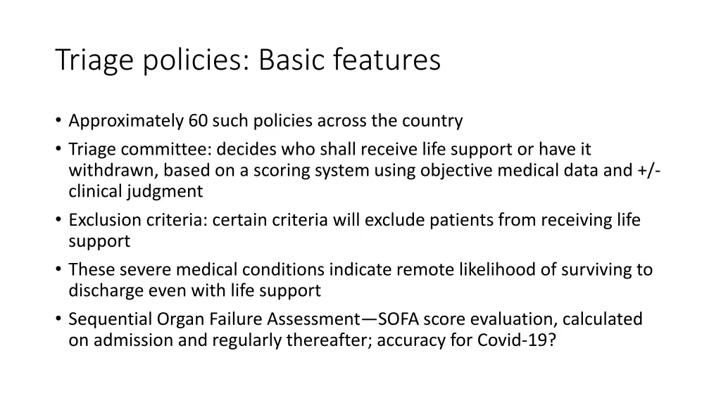 triage policies basic features