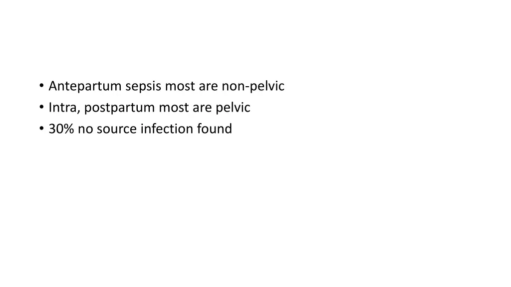 antepartum sepsis most are non pelvic intra